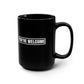 Probably Alcohol - Black Mug, 15oz